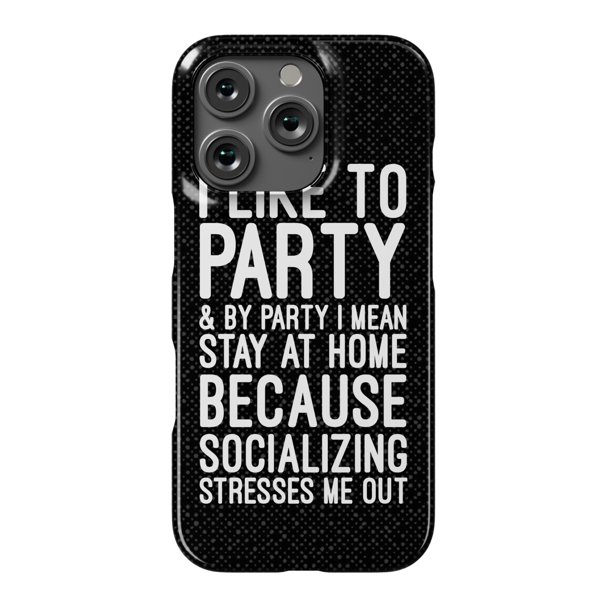 Socializing Stresses Me Out Phone Case